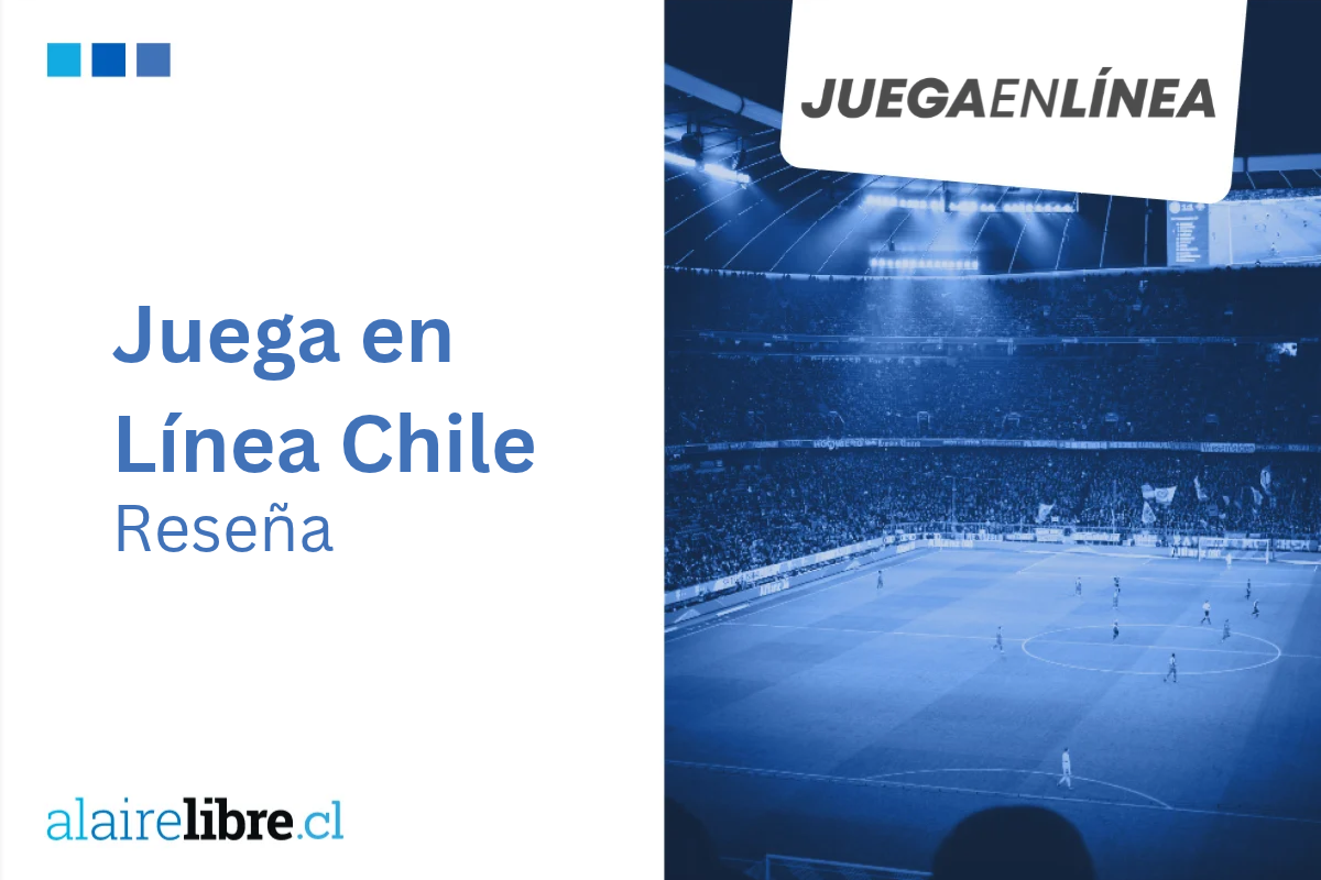 Juega en Línea Chile: reseña completa y análisis en 2026